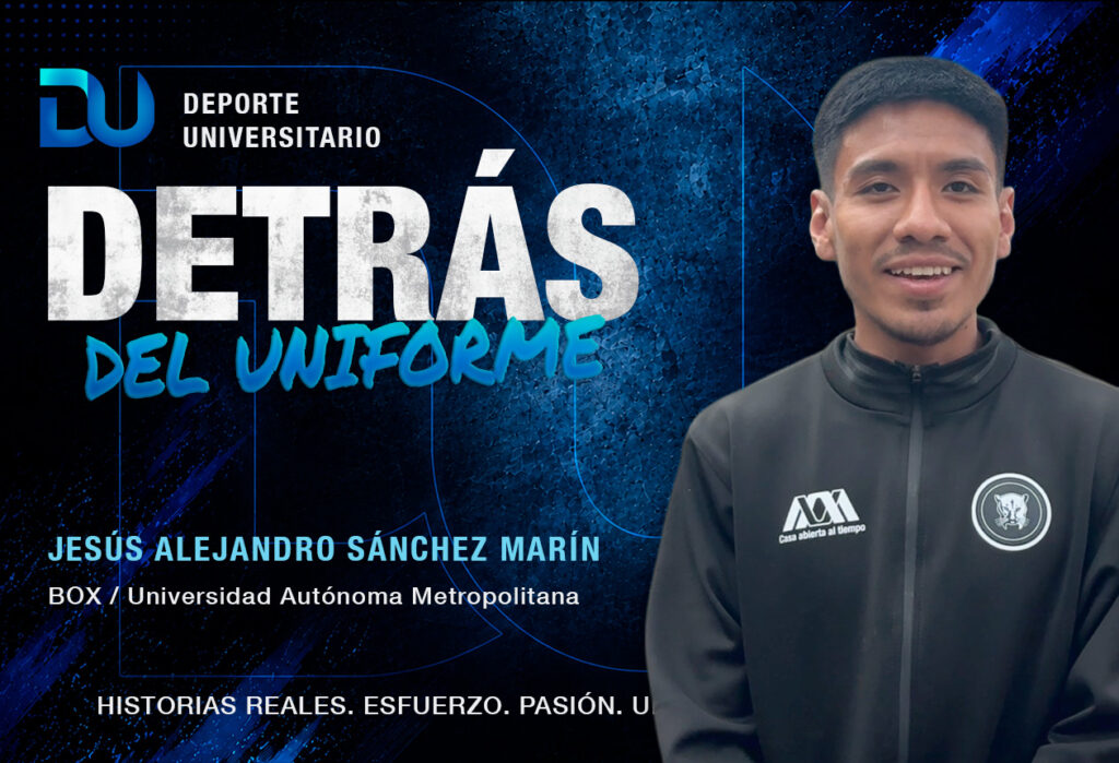Jesús Sánchez, boxeador de la UAM: los golpes se vuelven adictivos