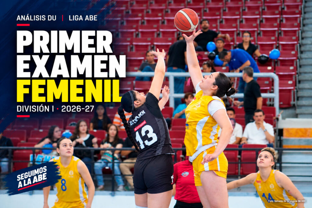 DIVISIÓN I FEMENIL: Primer examen ABE, se empieza a mover el tablero
